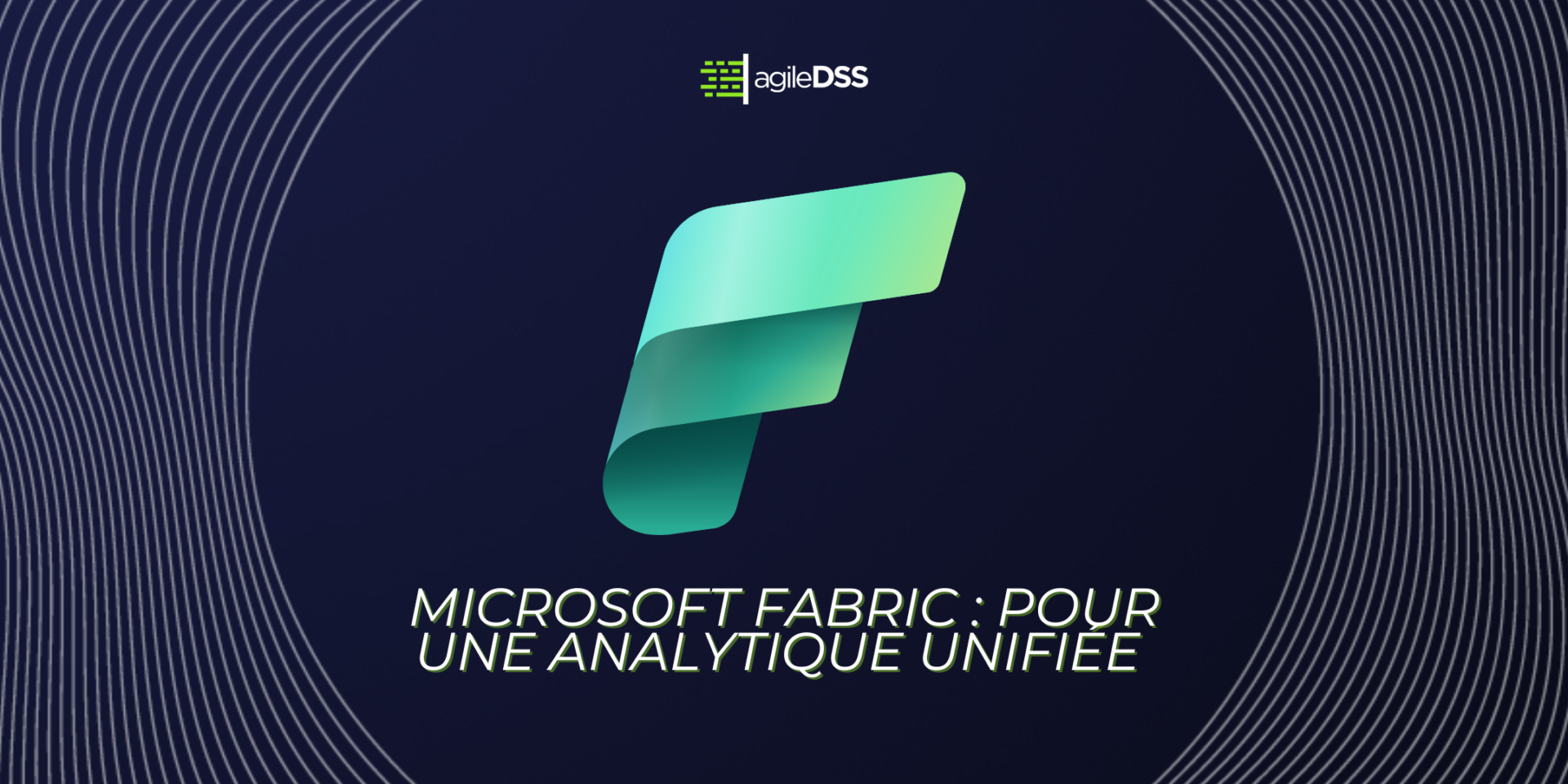 Mieux comprendre Microsoft Fabric